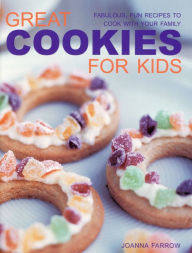 Title: Great Cookies for Kids, Author: Joanna Farrow