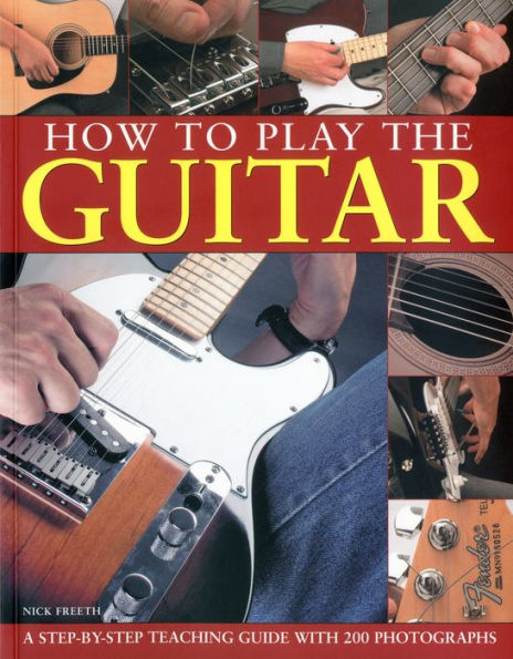 How to Play the Guitar