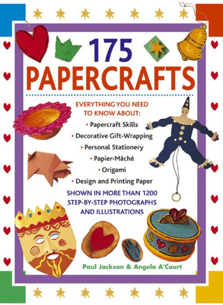 Best Ever Book Of Paper Fun & Amazing Origami: Everything You Need To Know About: Papercraft Skills; Decorative Gift-wrapping; Personal Stationery; Papier-Mache; Design And Printing Paper; Origami; Fabulous Objects And Beautiful Gifts