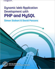 Dynamic Web Application Development Using PHP and MySQL / Edition 1