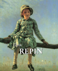 Title: ILYA REPIN, Author: Grigori Sternine