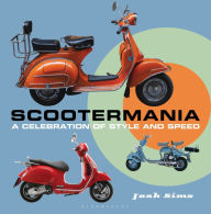 Title: Scootermania: A celebration of style and speed, Author: Josh Sims