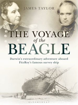 The Voyage of the Beagle: Darwin's Extraordinary Adventure Aboard ...