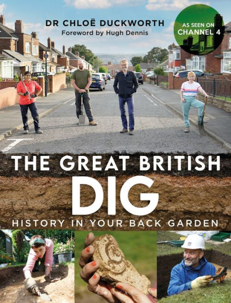 The Great British Dig: History Your Back Garden