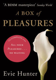 Title: A Box of Pleasures, Author: Evie Hunter