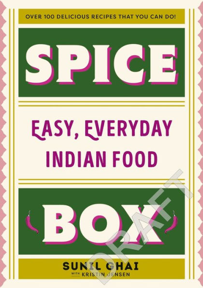 Spice Box: Easy, Everyday Indian Food