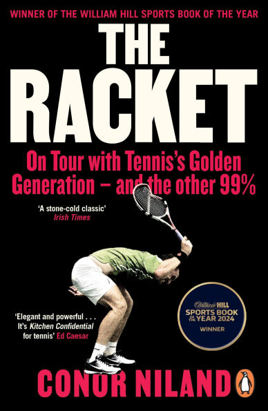The Racket: Winner of the William Hill Sports Book of the Year Award 2024