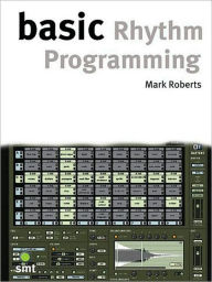 Title: Basic Rhythm Programming, Author: Paul White