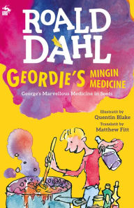 Title: Geordie's Mingin Medicine, Author: Roald Dahl