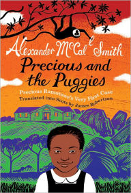 Title: Precious and the Puggies: Precious Ramotswe's Very First Case, Author: Alexander McCall Smith