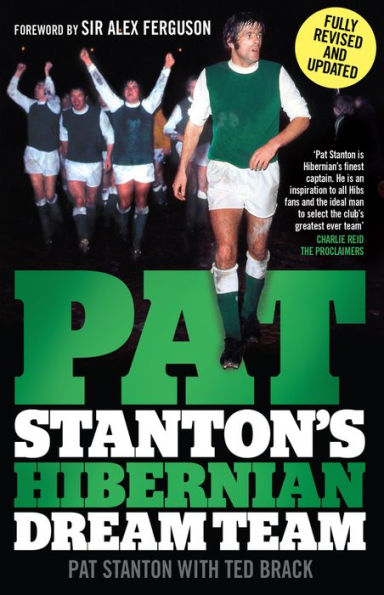 Pat Stanton's Hibernian Dream Team