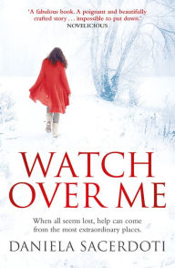 Title: Watch Over Me, Author: Daniela Sacerdoti
