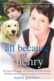 Title: All Because Of Henry, Author: Nuala Gardner