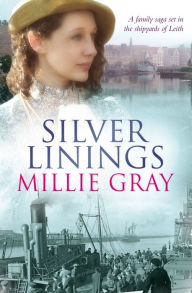 Title: Silver Linings, Author: Millie Gray