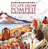 Title: Escape from Pompeii, Author: Christina Balit