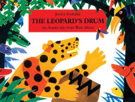 Title: The Leopard's Drum: An Asante Tale from West Africa, Author: Jessica Souhami