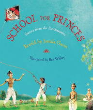 Title: School for Princes: Stories from the Panchatantra, Author: Jamila Gavin