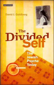 Title: The Divided Self: Israel and the Jewish Psyche Today, Author: Prof. David Goldberg