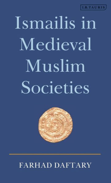 Ismailis in Medieval Muslim Societies