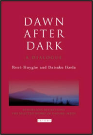 Title: Dawn After Dark: A Dialogue, Author: Daisaku Ikeda