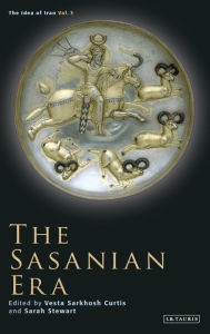 Title: The Sasanian Era, Author: Vesta Sarkhosh Curtis