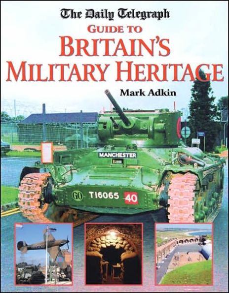 Guide to Britain's Military Heritage