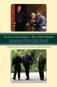 Title: The Camp David Summit - What Went Wrong?: Americans, Israelis, and Palestinians Analyze the Failure of the Boldest Attempt Ever to Resolve the Palestinian-Israeli Conflict, Author: Shimon Shamir