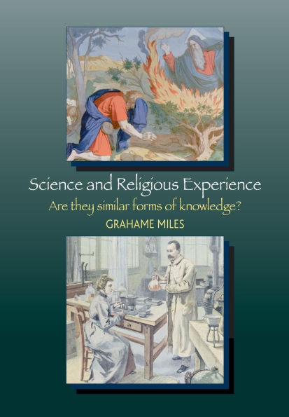 Science and Religious Experience: Are They Similar Forms of Knowledge?