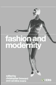 Title: Fashion and Modernity, Author: Caroline Evans