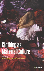 Title: Clothing as Material Culture, Author: Susanne Küchler