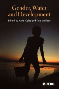 Title: Gender, Water and Development, Author: Anne Coles