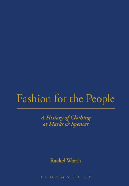 Fashion for the People: A History of Clothing at Marks & Spencer