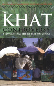 Title: The Khat Controversy: Stimulating the Debate on Drugs, Author: David Anderson