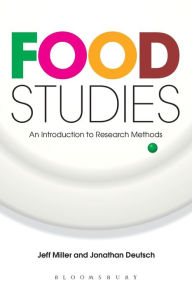 Title: Food Studies: An Introduction to Research Methods, Author: Jeff Miller