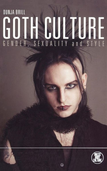 Goth Culture: Gender, Sexuality and Style