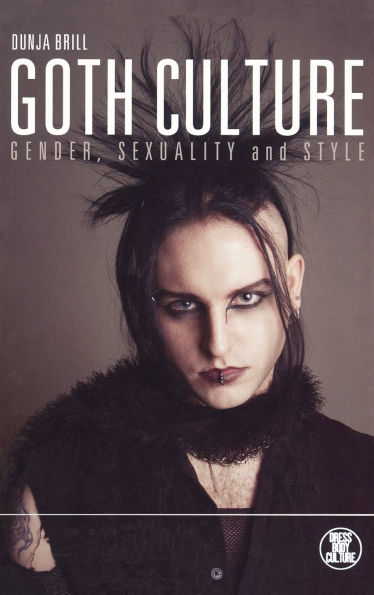 Goth Culture: Gender, Sexuality and Style