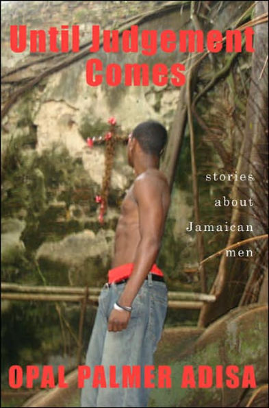 Until Judgement Comes: Stories About Jamaican Men