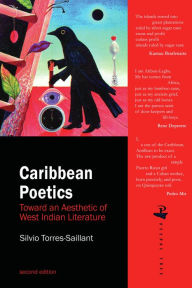 Title: Caribbean Poetics: Toward an Aesthetic of West Indian Literature, Author: Silvio Torres-Saillant