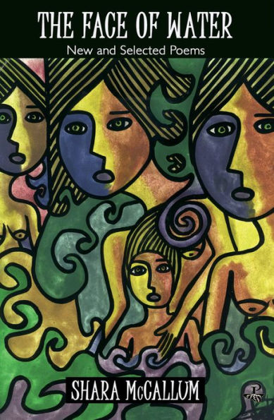 The Face of Water: New and Selected Poems