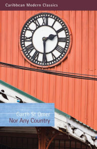 Title: Nor Any Country, Author: Garth St Omer