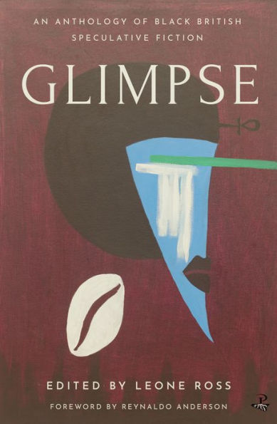 Glimpse: An Anthology of Black British Speculative Fiction