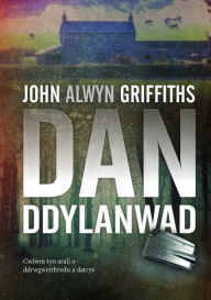 Title: Dan Ddylanwad, Author: John Alwyn Griffiths