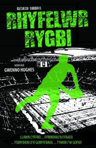 Title: Cyfres Rygbi: 2. Rhyfelwr Rygbi, Author: Gerard Siggins