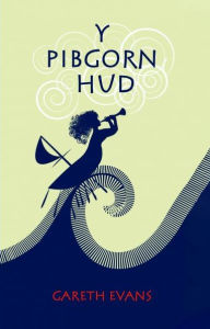Title: Pibgorn Hud, Y, Author: Gareth Evans