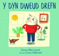 Title: Dyn Dweud Drefn, Y, Author: Lleucu Fflur Lynch