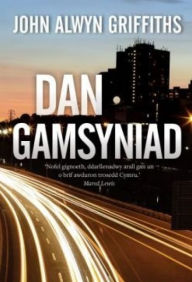 Title: Dan Gamsyniad, Author: John Alwyn Griffiths