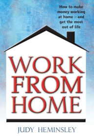 Title: Work from Home, Author: Judy Heminsley