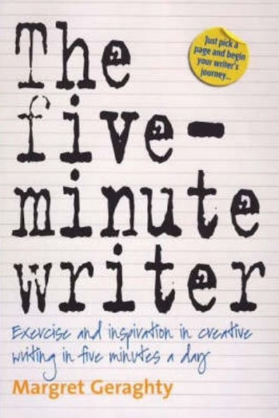 The Five-Minute Writer: Exercise and Inspiration Creative Writing Five Minutes a Day