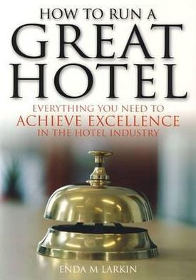 How to Run A Great Hotel