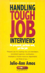 Title: Handling Tough Job Interviews: Be Prepared, Perform Well, Get the Job, Author: Julie-Ann Amos